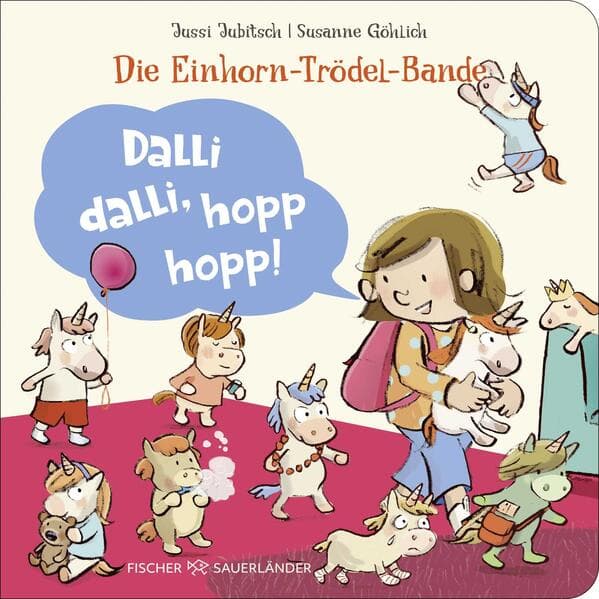 Die Einhorn-Trödel-Bande. Dalli dalli, hopp hopp!