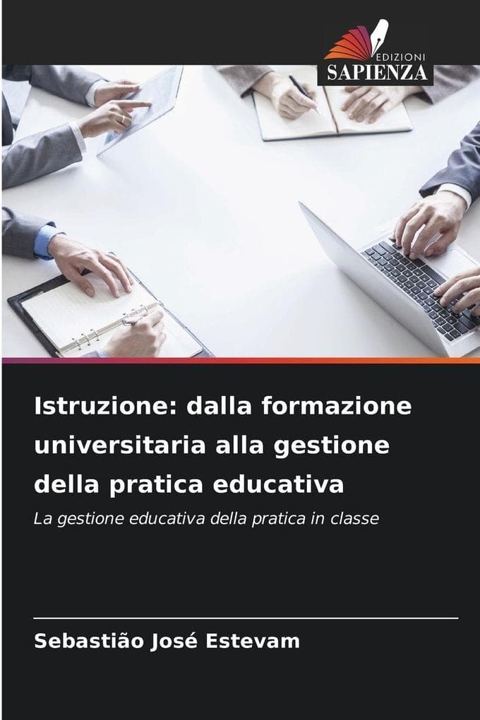 Istruzione: dalla formazione universitaria alla gestione della pratica educativa