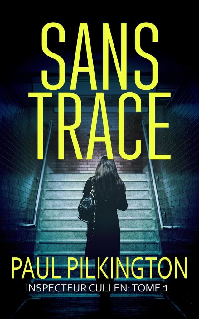 Sans Trace (Inspecteur Cullen, #1)