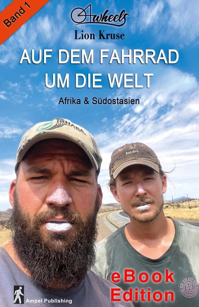 4wheels - Auf dem Fahrrad um die Welt Band 1