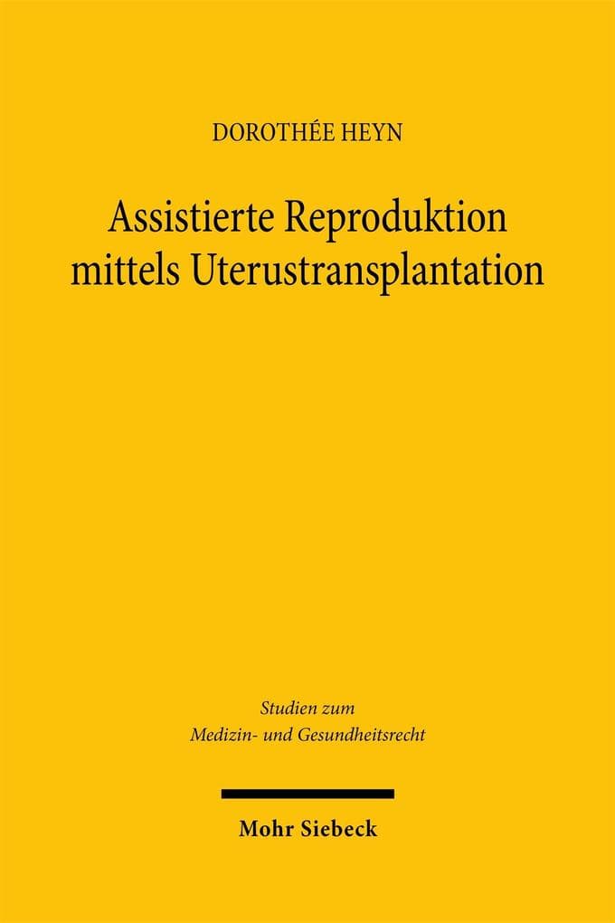 Assistierte Reproduktion mittels Uterustransplantation