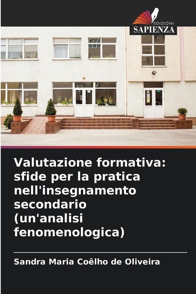 Valutazione formativa: sfide per la pratica nell'insegnamento secondario (un'analisi fenomenologica)