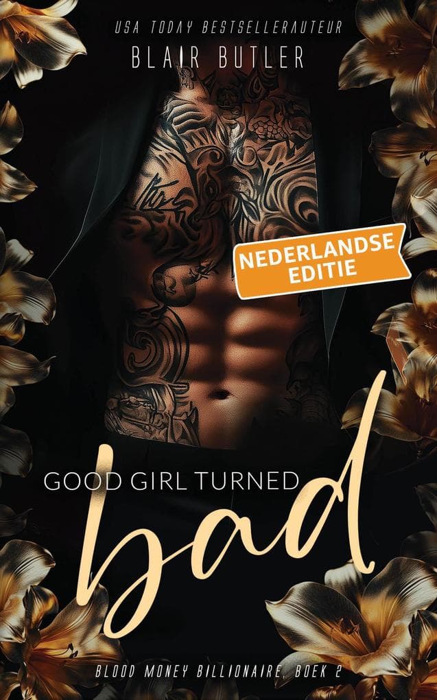 Good Girl Turned Bad, Nederlandse editie (Blood Money Billionaire, #2)
