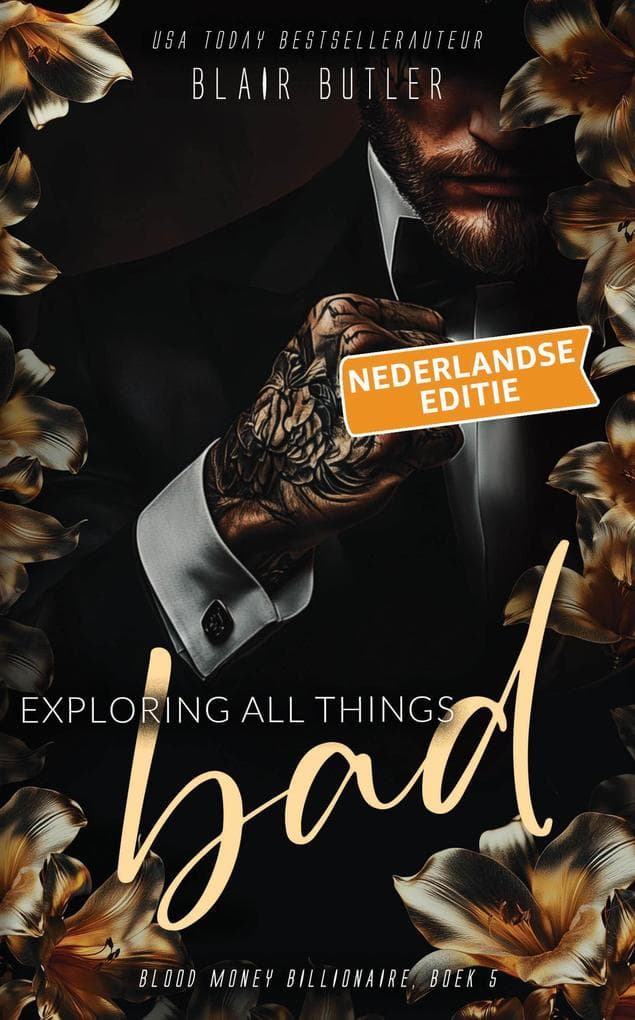 Exploring All Things Bad, Nederlandse editie (Blood Money Billionaire, #5)