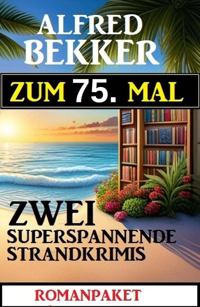 Zum 75. Mal zwei superspannende Strandkrimis