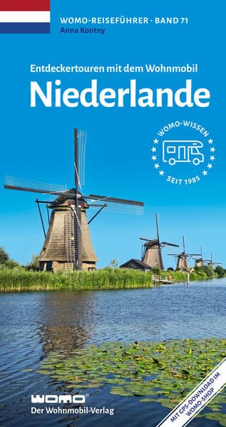 Entdeckertouren mit dem Wohnmobil Niederlande