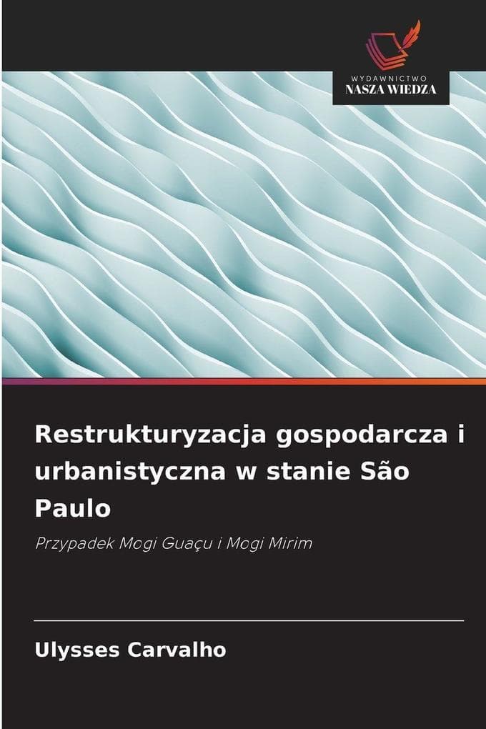 Restrukturyzacja gospodarcza i urbanistyczna w stanie São Paulo