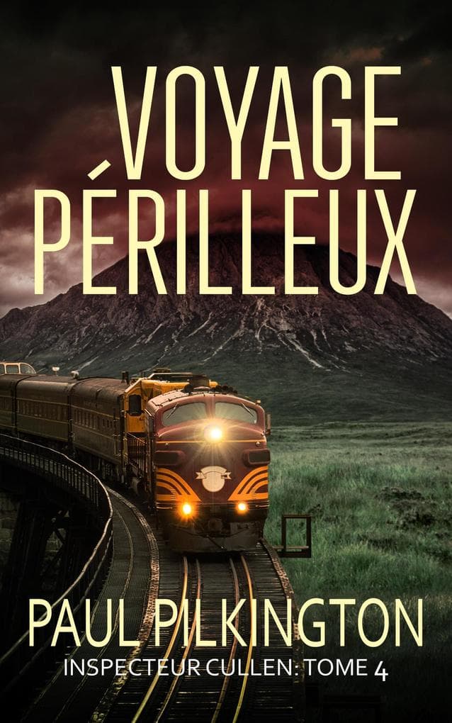 Voyage Périlleux (Inspecteur Cullen, #4)