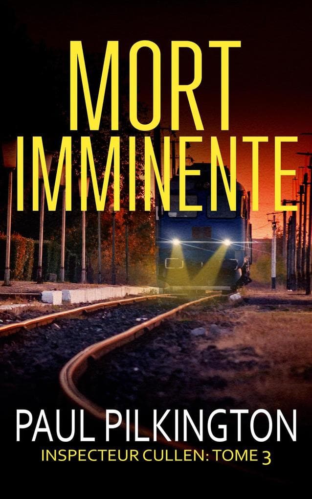 Mort Imminente (Inspecteur Cullen, #3)