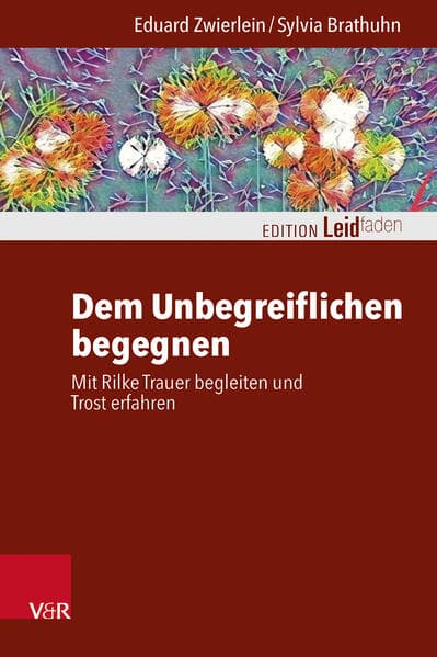 Dem Unbegreiflichen begegnen