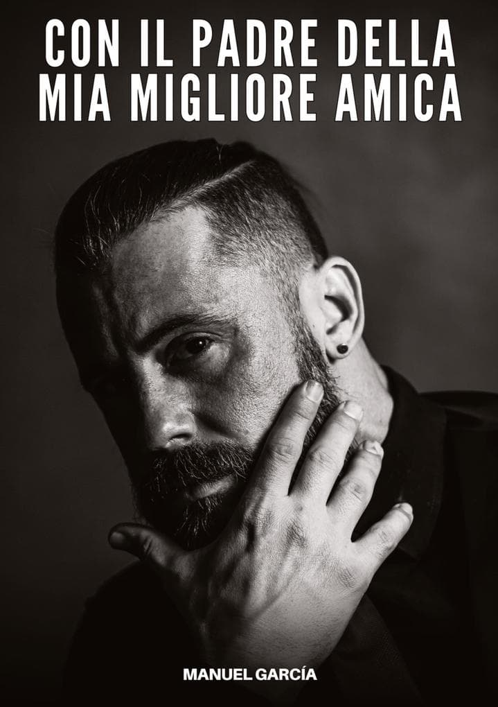 Con il Padre della Mia Migliore Amica