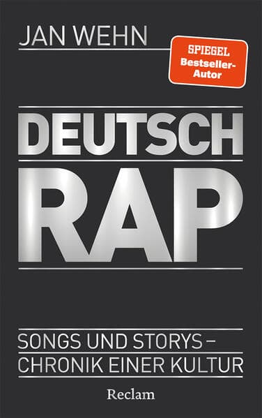 Deutschrap. Songs und Storys - Chronik einer Kultur