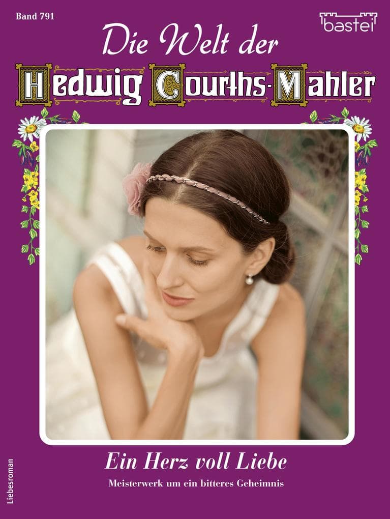 Die Welt der Hedwig Courths-Mahler 791