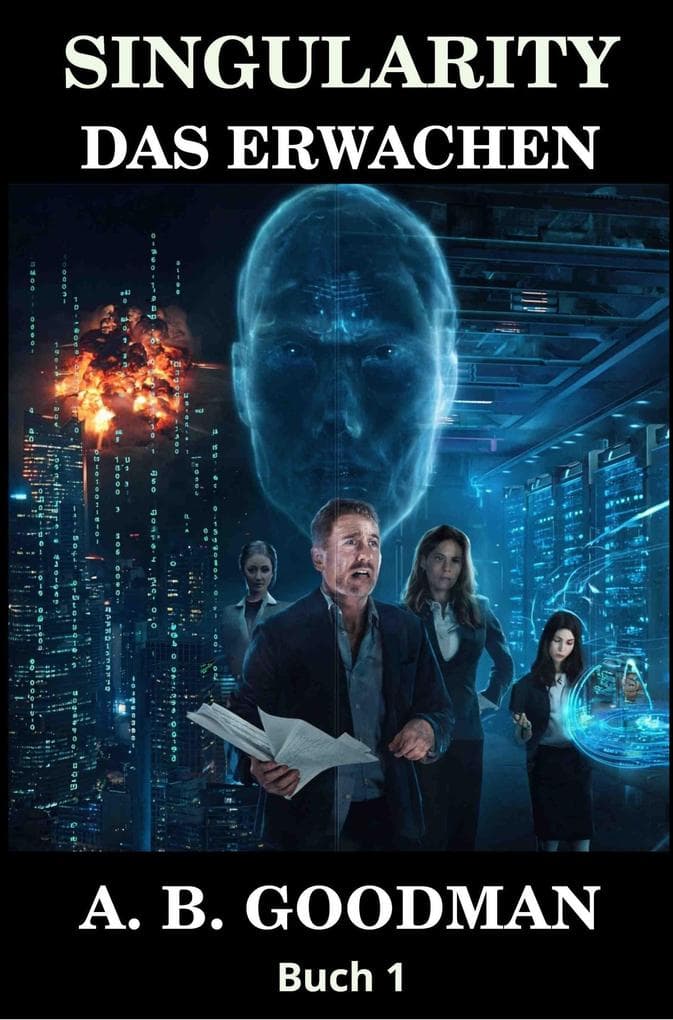 Singularity: Das Erwachen (Singularity (Deutsche Ausgabe), #1)