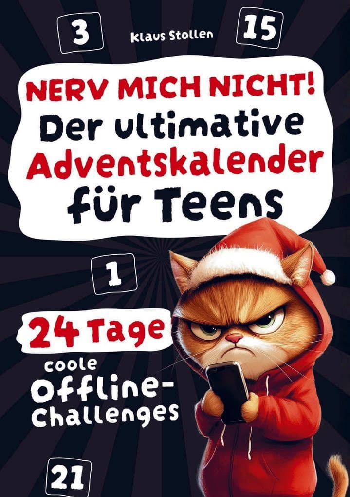 Nerv mich nicht! Der ultimative Adventskalender für Teens