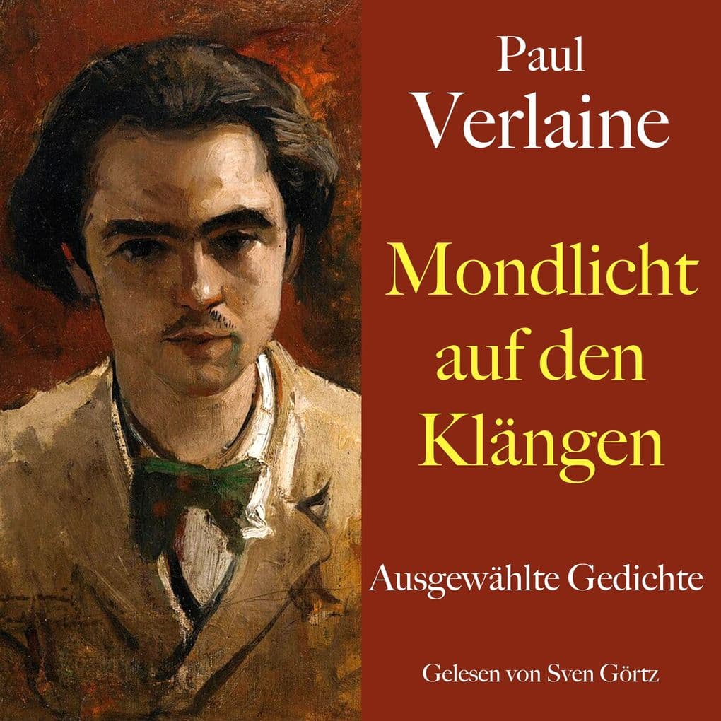 Paul Verlaine: Mondlicht auf den Klängen