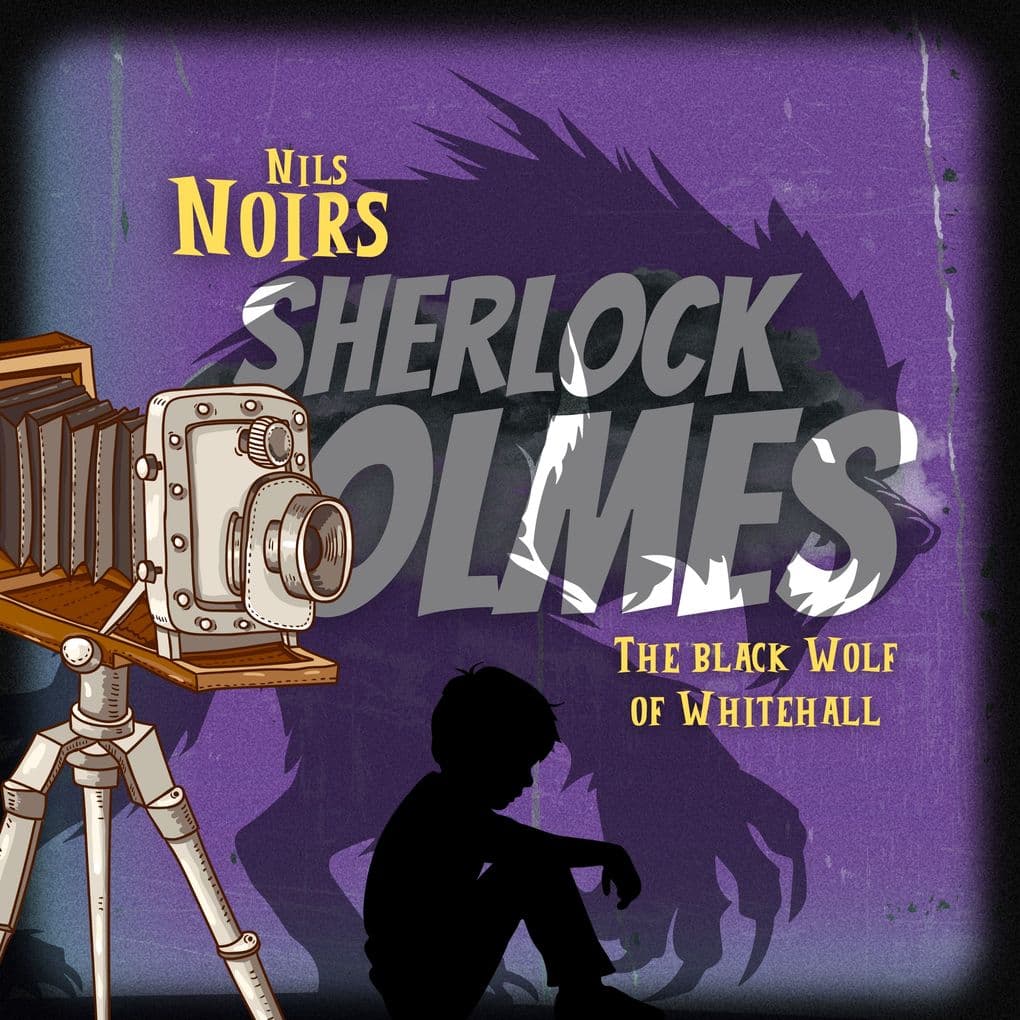 Nils Noirs Sherlock Holmes, Staffel 5, Folge 3: The Black Wolf of Whitehall