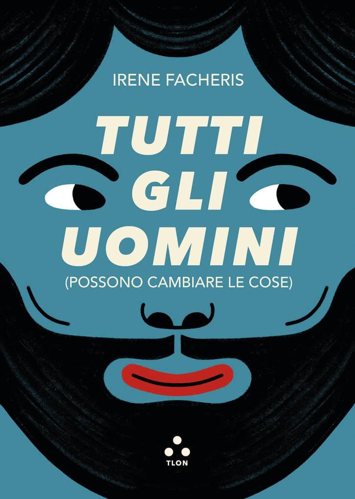 Tutti gli uomini (possono cambiare le cose)