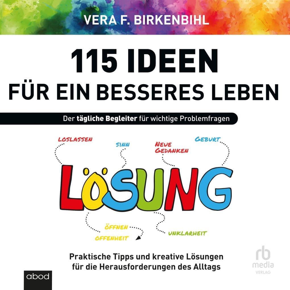 115 Ideen für ein besseres Leben