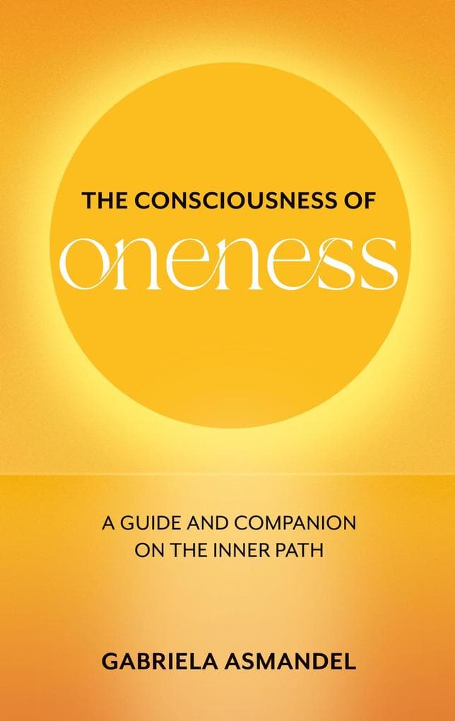 The Consciousness of Oneness