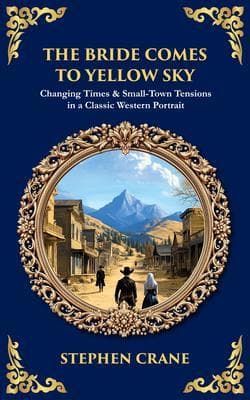 The Bride Comes to Yellow Sky