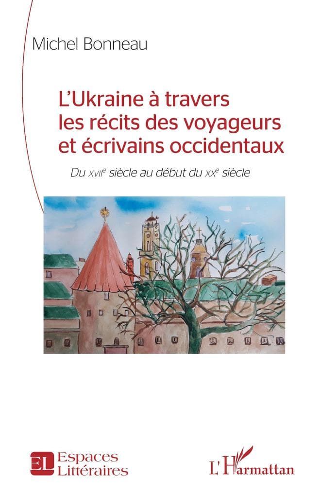 L'Ukraine à travers les récits des voyageurs et écrivains occidentaux