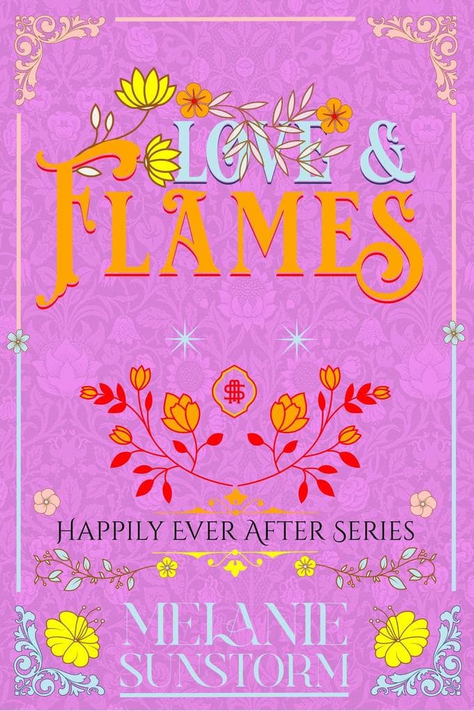 Liebe und Flammen [Love and Flames - German Edition] (Glücklich bis ans Ende, #9)