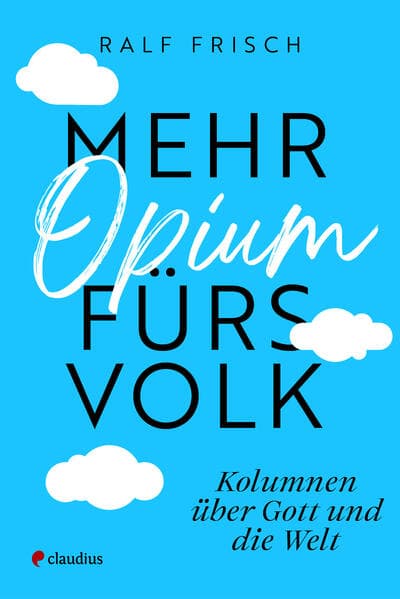 Mehr Opium fürs Volk