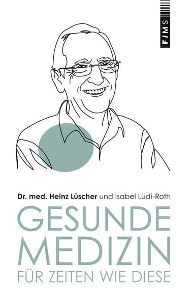 Gesunde Medizin für Zeiten wie diese