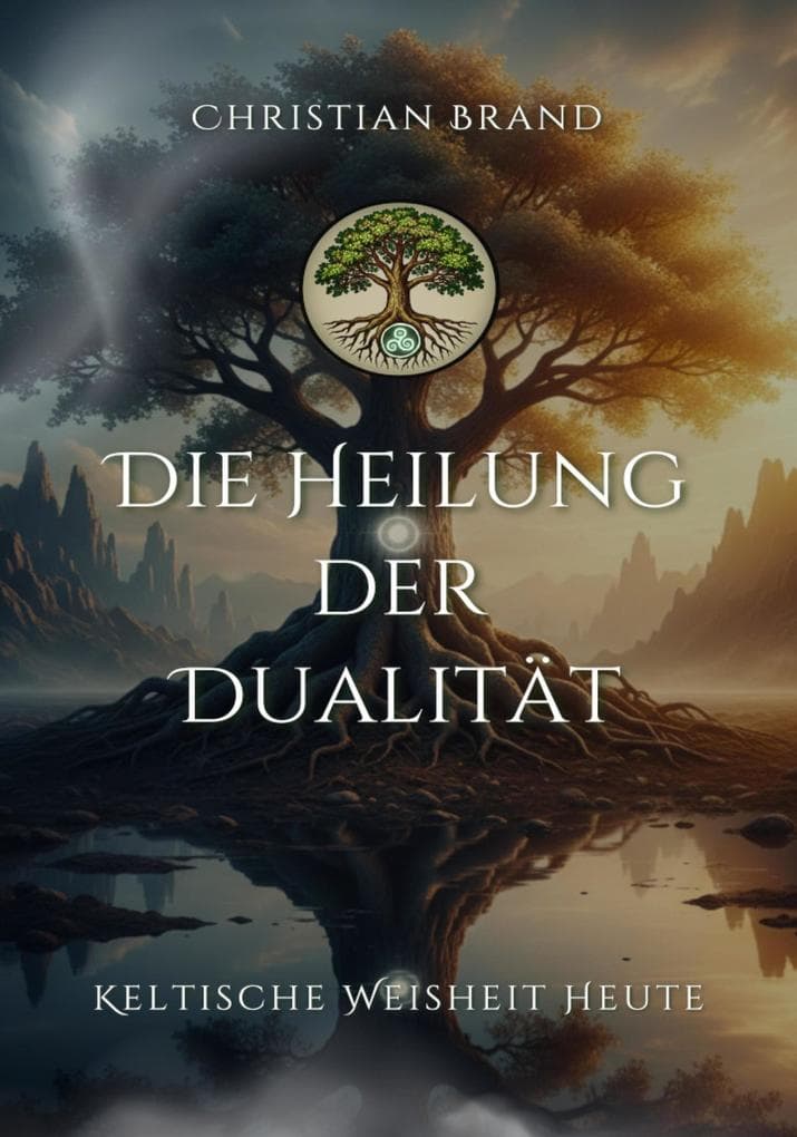 Die Heilung der Dualität