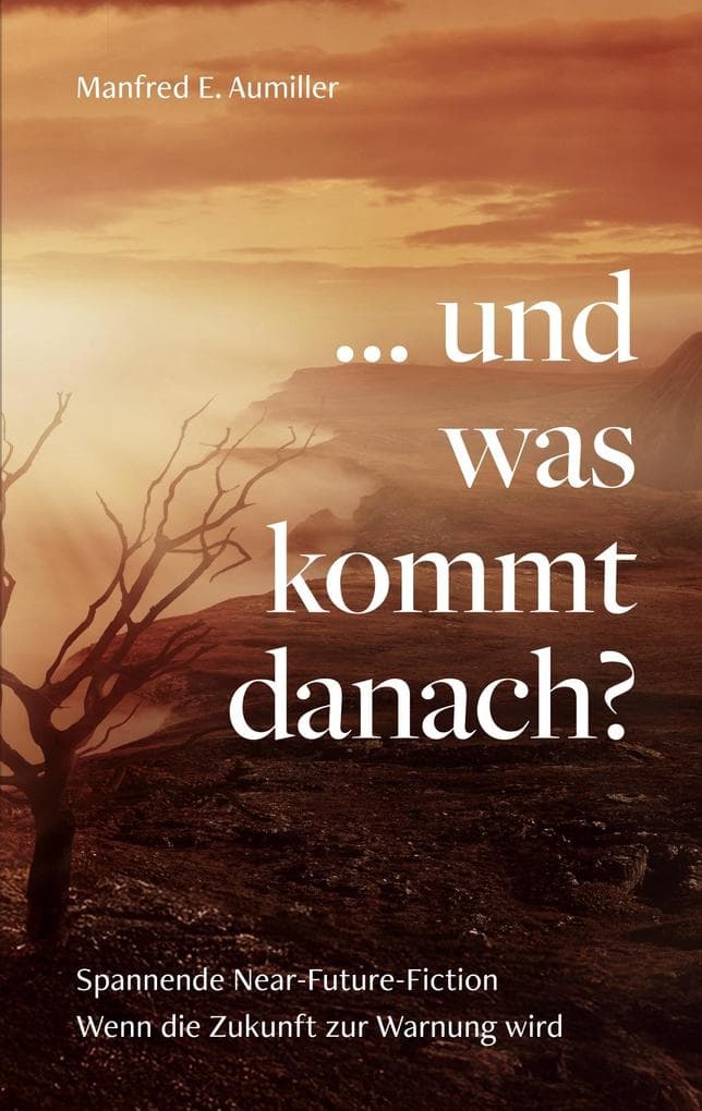 ... und was kommt danach?