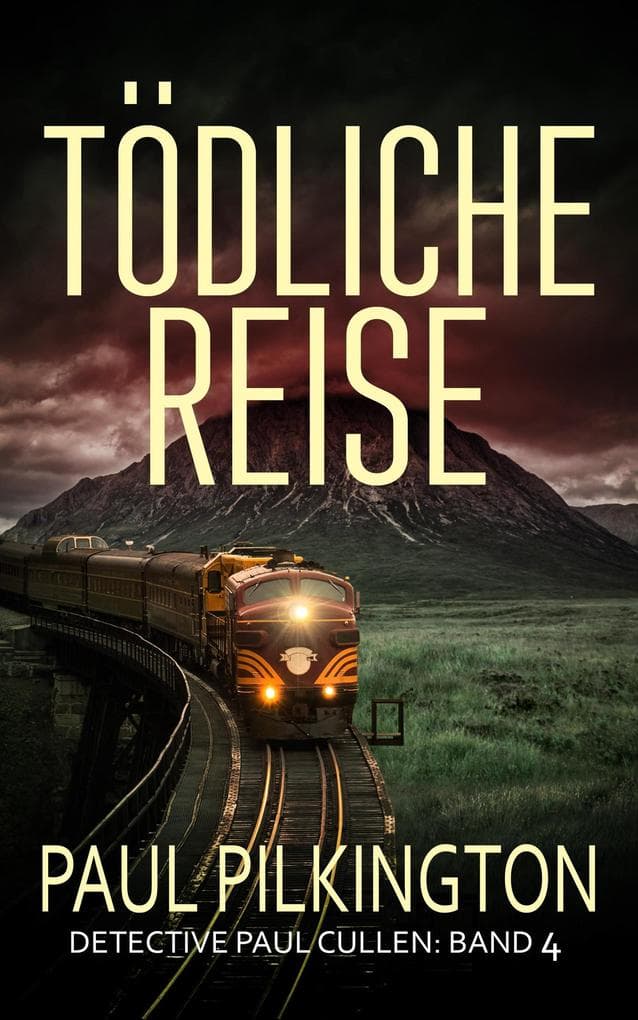 Tödliche Reise (Detective Paul Cullen, #4)