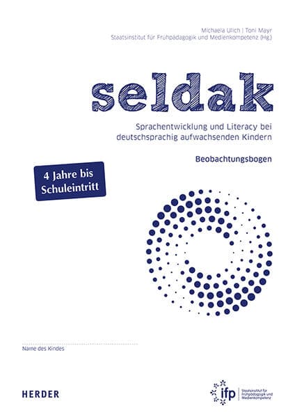 seldak. Sprachentwicklung und Literacy bei deutschsprachig aufwachsenden Kindern