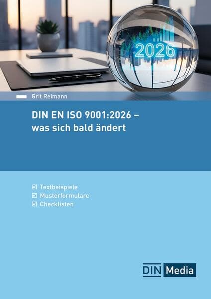 DIN EN ISO 9001:2026 - was sich bald ändert