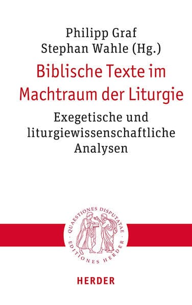 Biblische Texte im Machtraum der Liturgie