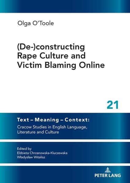 (De-)constructing Rape Culture and Victim Blaming Online