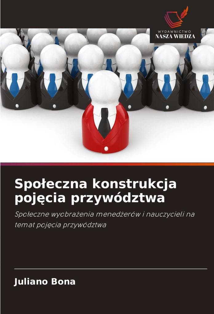 Spoeczna konstrukcja pojcia przywództwa