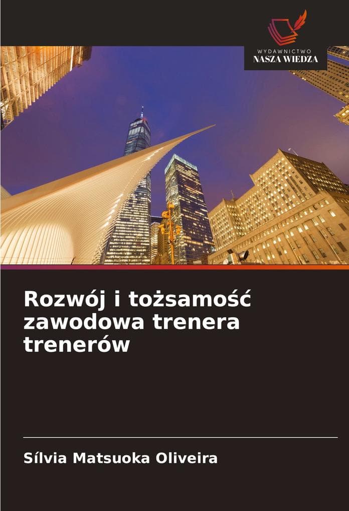 Rozwój i tosamo zawodowa trenera trenerów