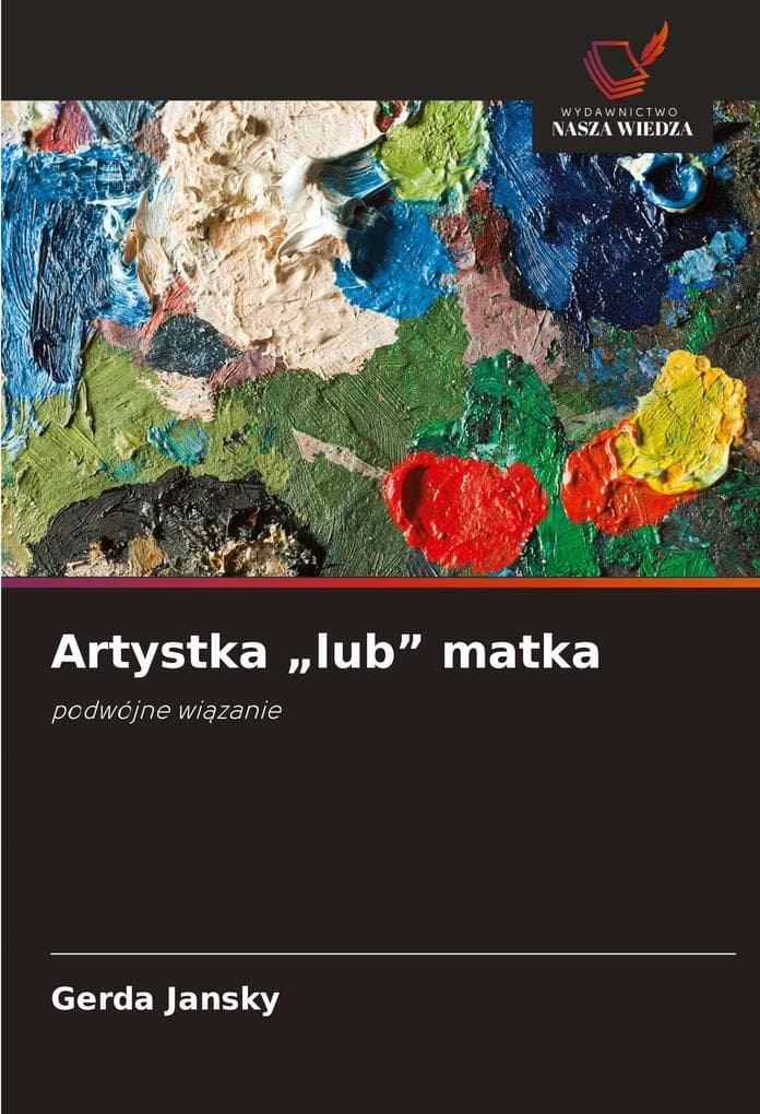 Artystka "lub" matka