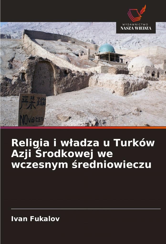 Religia i wadza u Turków Azji rodkowej we wczesnym redniowieczu