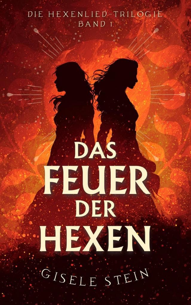 Das Feuer der Hexen (Die Hexenlied-Trilogie, #1)