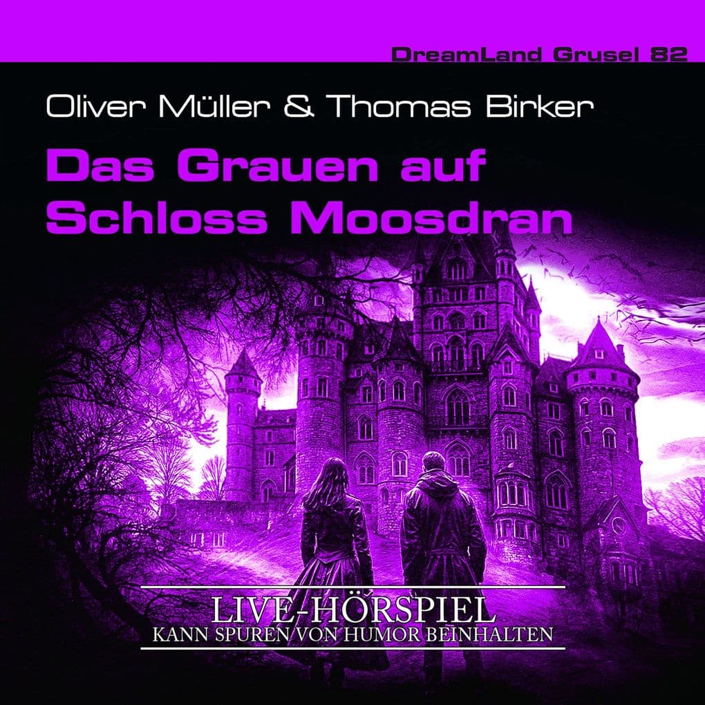 Das Grauen auf Schloss Moosdran (Live-Hörspiel)