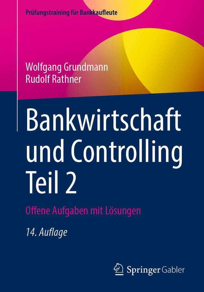 Bankwirtschaft und Controlling Teil 2