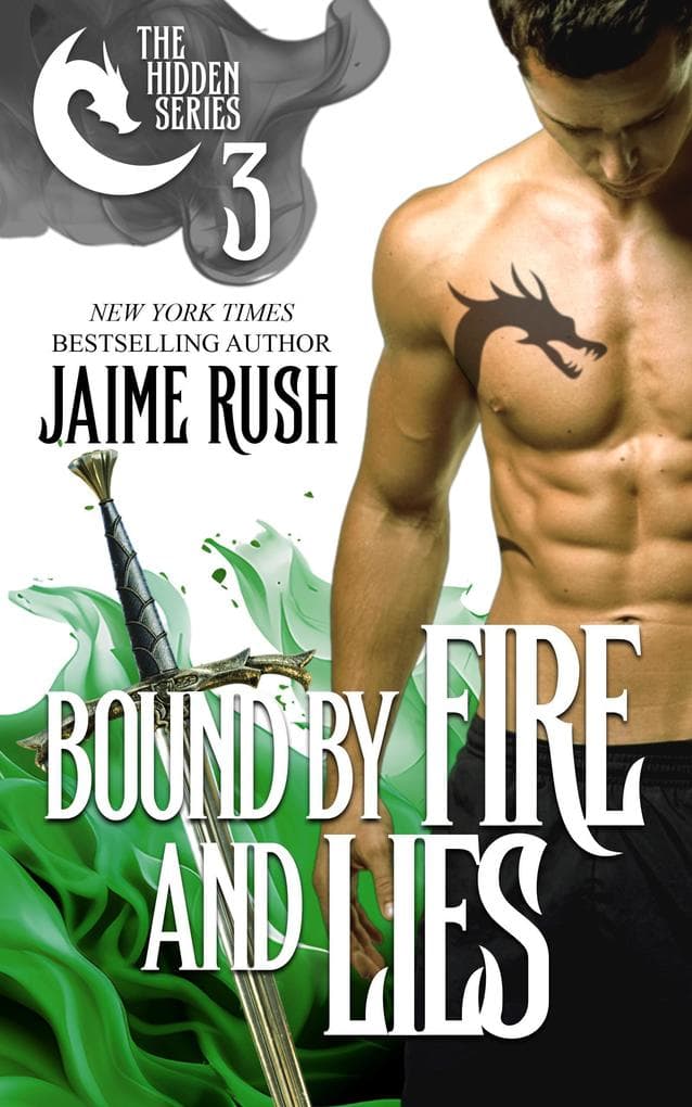 Bound by Fire and Lies (Hidden, #3)