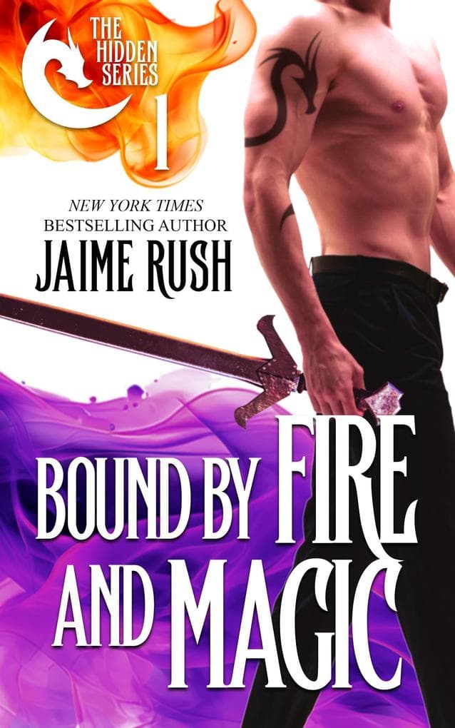 Bound by Fire and Magic (Hidden, #1)