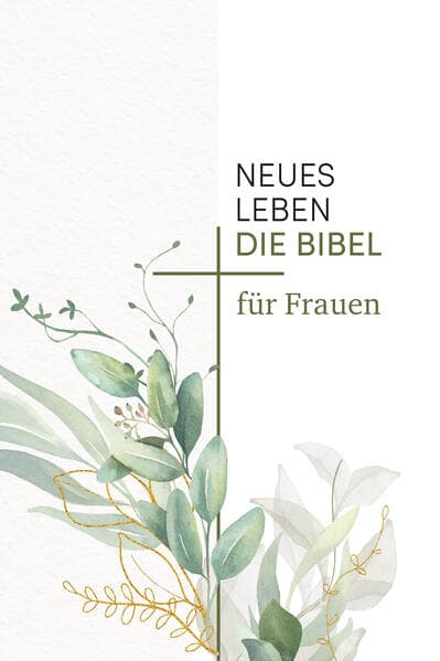 Neues Leben. Die Bibel für Frauen