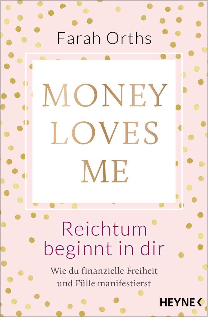 Money Loves Me - Reichtum beginnt in dir
