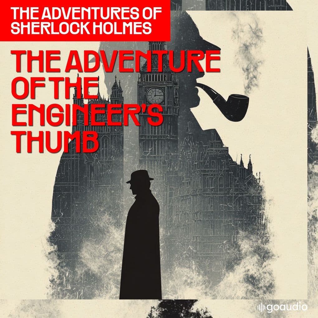 The Adventure of the Engineer's Thumb (The Adventures of Sherlock Holmes, Episode 9)
