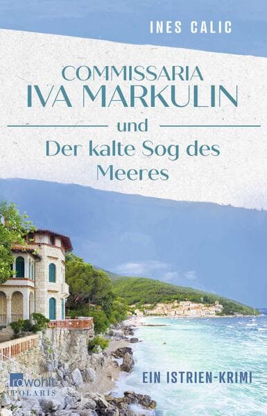 Commissaria Iva Markulin und Der kalte Sog des Meeres