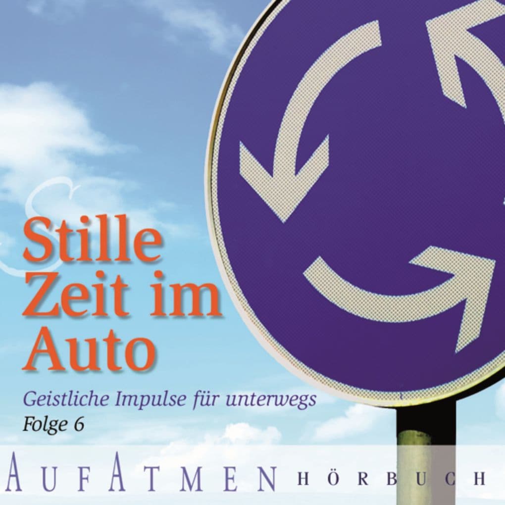 Stille Zeit im Auto - Folge 6